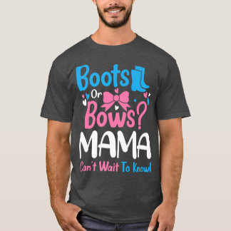 Aufdeckung von Stiefeln oder Bows Mama Baby Ankünd T-Shirt