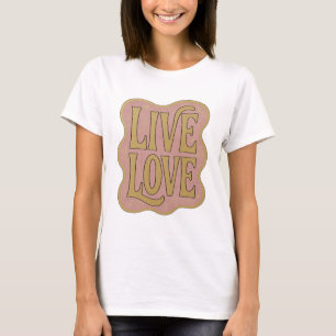 Auffallendes Gold LIVE LOVE Kühnes Design T-Shirt