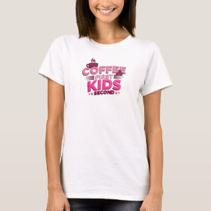 Auffälliges COFEE ZUERST KINDER ZWEIT Graphic Tee