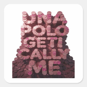 Auffälliges Rosa UNA POLO GET CALL ME Quadrat Quadratischer Aufkleber