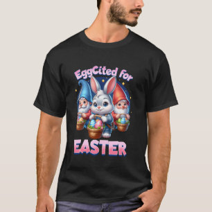 Aufgeregt für Osterhasen-Gnome Ostereiersuche Süße T-Shirt