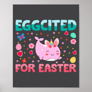 Aufgeregt für Osterhasen Narwal Kaninchen Kinder Poster