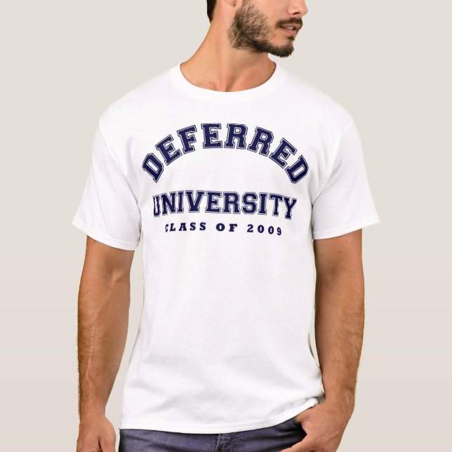 Aufgeschobene Universität T-Shirt (Vorderseite)