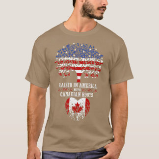 Aufgewachsen in Amerika mit kanadischen Wurzeln T-Shirt