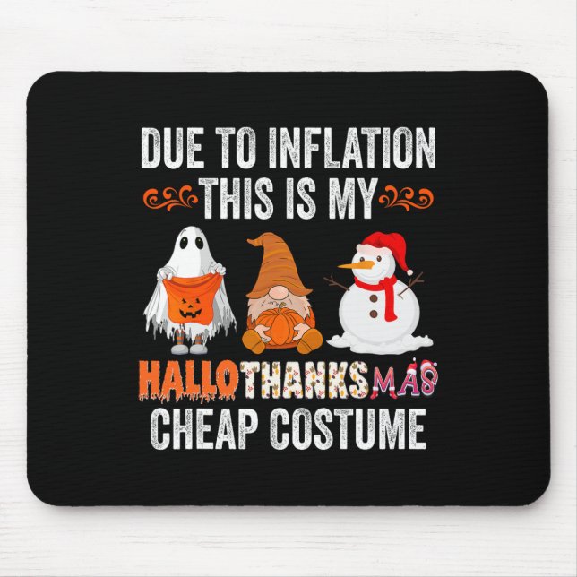 Aufgrund der Inflation Dies ist mein HalloDankeMas Mousepad (Vorne)