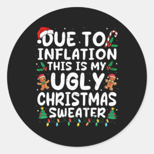 Aufgrund der Inflation hässliche Weihnachtssüßer F Runder Aufkleber