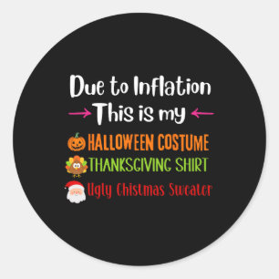 Aufgrund der Inflation ist das mein Halloween-Ernt Runder Aufkleber