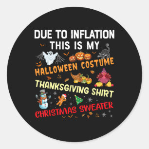 Aufgrund der Inflation ist das mein Halloween-Ernt Runder Aufkleber