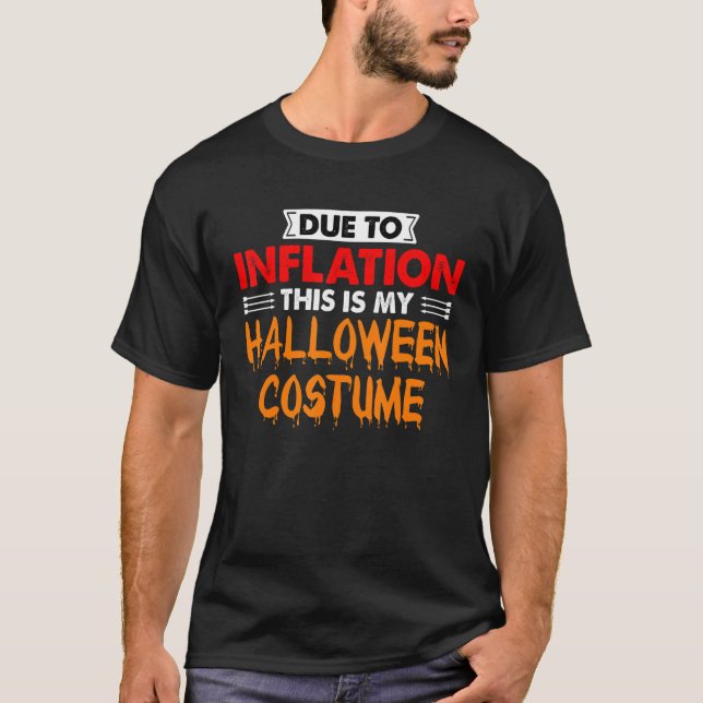 Aufgrund der Inflation ist das mein Halloween-Ernt T-Shirt (Vorderseite)
