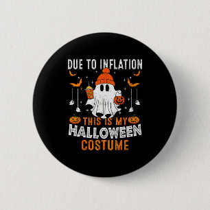 Aufgrund der Inflation ist das mein Halloween-Kost Button