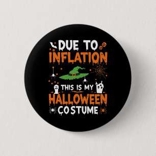 Aufgrund der Inflation ist das mein Halloween-Kost Button