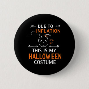 Aufgrund der Inflation ist das mein Halloween-Kost Button