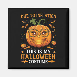 Aufgrund der Inflation ist das mein Halloween-Kost Magnet