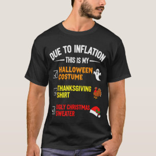 Aufgrund der Inflation ist das mein Halloween-Kost T-Shirt