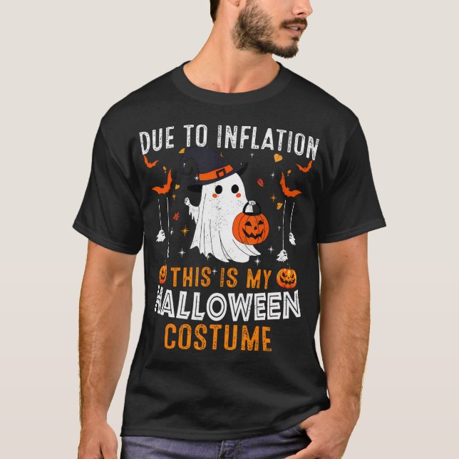 Aufgrund der Inflation ist das mein Halloweenkostü T-Shirt (Vorderseite)