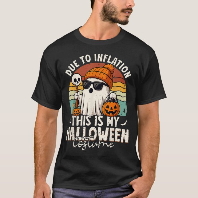Aufgrund der Inflation ist das mein Halloweenkostü T-Shirt (Vorderseite)