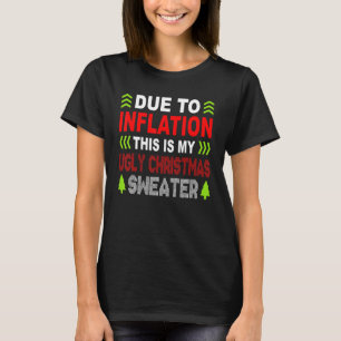 Aufgrund der Inflation ist das mein hässlicher Pul T-Shirt