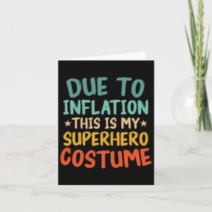 Aufgrund der Inflation ist das mein Superheld-Kost Karte