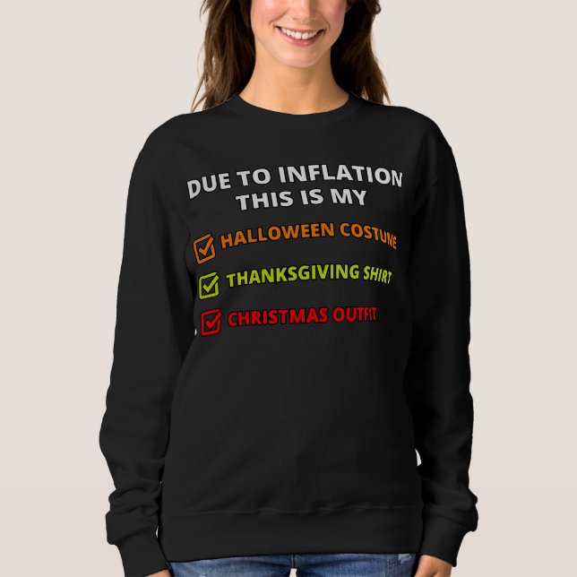 Aufgrund der Inflation ist das mein Weihnachtssüße Sweatshirt (Vorderseite)