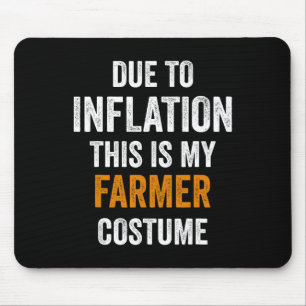 Aufgrund der Inflation ist dies mein Bauer Kostümh Mousepad