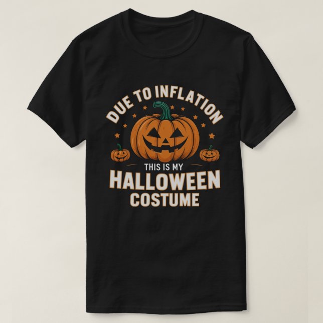 Aufgrund der Inflation ist dies mein Halloween-Kos T-Shirt (Design vorne)