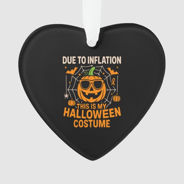Aufgrund der Inflation ist dies mein Halloween Ornament (Vorderseite)