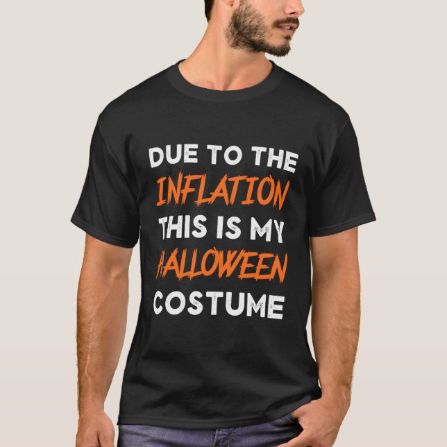 Aufgrund der Inflation ist dies mein Halloween-Wir T-Shirt (Vorderseite)