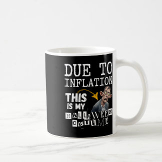 Aufgrund der Inflation ist dies mein Halloween Zom Kaffeetasse