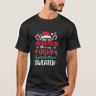Aufgrund der Inflation ist dies mein hässliches We T-Shirt