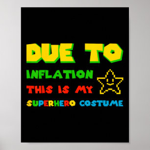 Aufgrund der Inflation ist dies mein Superheld-Kos Poster