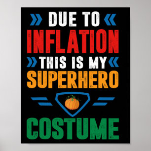 Aufgrund der Inflation ist dies mein Superheld-Kos Poster
