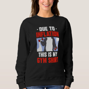 Aufgrund der Inflation ist dies meine Fitnessökono Sweatshirt