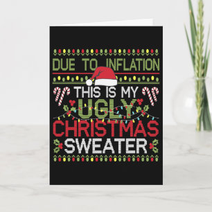 Aufgrund der Inflation ist dies meine Ugly Sweater Karte