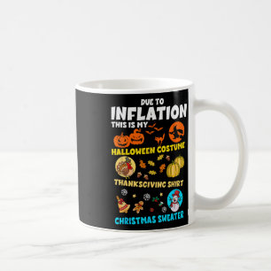 Aufgrund der Inflation mein Halloween-Erntedank Ch Kaffeetasse