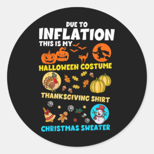 Aufgrund der Inflation mein Halloween-Erntedank Ch Runder Aufkleber
