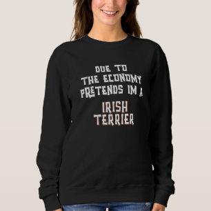 Aufgrund der Wirtschaft vorgeben IRISH TERRIER Ein Sweatshirt