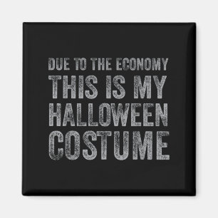 Aufgrund der Wirtschaftslage ist das ein Halloween Magnet