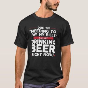 Aufgrund der Zahlung von Rechnungen muss ich nicht T-Shirt