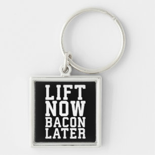 Aufheben jetzt, Bacon später - Funny Workout Schlüsselanhänger