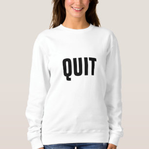 aufhören sweatshirt