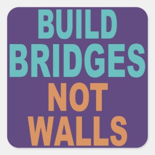 Aufkleber "Bridges Not Walls bauen"