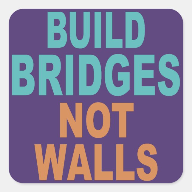 Aufkleber "Bridges Not Walls bauen" (Vorderseite)