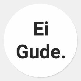 Aufkleber Ei Gude, Frankfurt Dialekt in Hessen