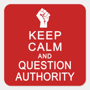 Aufkleber für Calm & Question Authority behalten