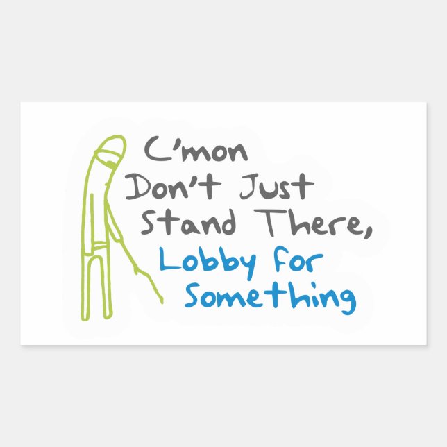 Aufkleber - Lobby für etwas (Vorderseite)
