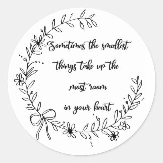 Aufkleber - Manchmal die kleinsten Dinge...