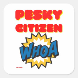 Aufkleber "PESKY CITIZEN"