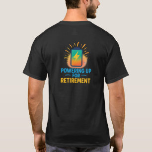 Aufladen für den Ruhestand – T-Shirt mit Batterie-