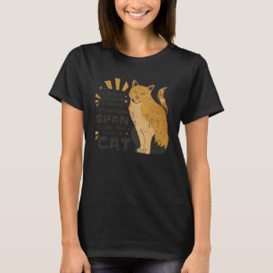 Aufmerksamkeitsspanne Katze Sarkastisches Tier K T-Shirt