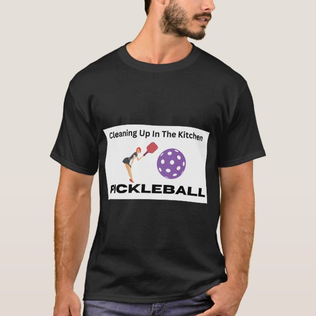 Aufräumen im Küchenpickleball-Shirt T-Shirt (Vorderseite)